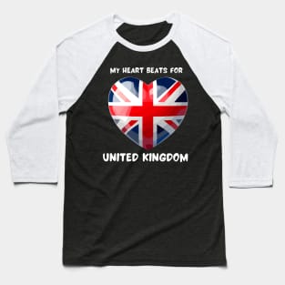 My Heart Beats For United Kingdom Flag Baseball T-Shirt